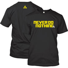 Load image into Gallery viewer, Men&#39;s Never Do Nothing Tee