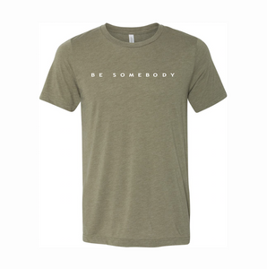 WK Be Somebody Tee (2 Color Options)